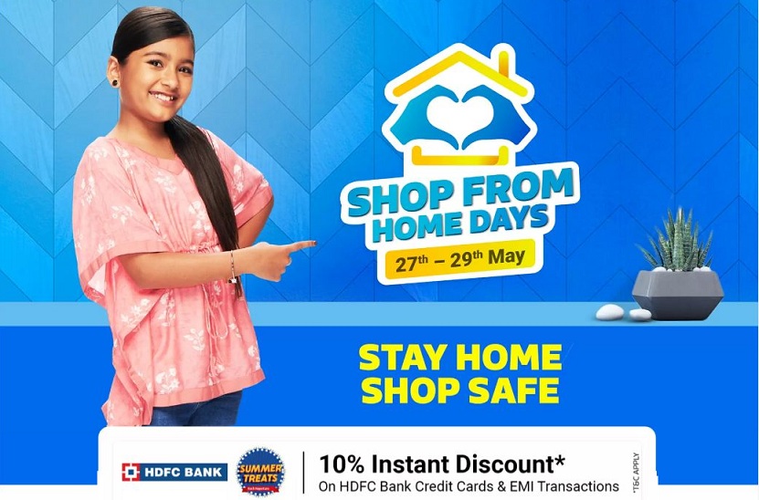 India Desire : Flipkart Shop From Home Days Sale: Upto 80% Off On Electronics, Mobiles & Fashion + Extra 10% Off With HDFC Credit Card [27th - 29th May 2021]